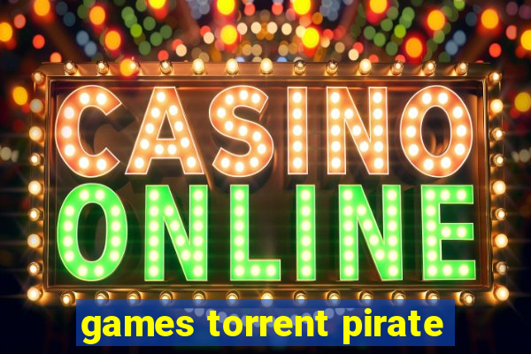 games torrent pirate